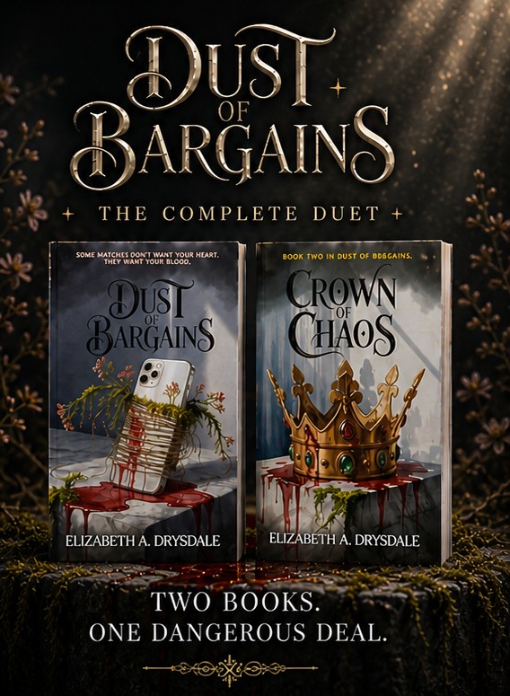 Two book covers titled 'Dust of Bargains' and 'Crown of Chaos' by Elizabeth A. Drysdale, with dark backgrounds and fantasy themes.